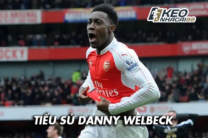 Tiểu sử cầu thủ Danny Welbeck