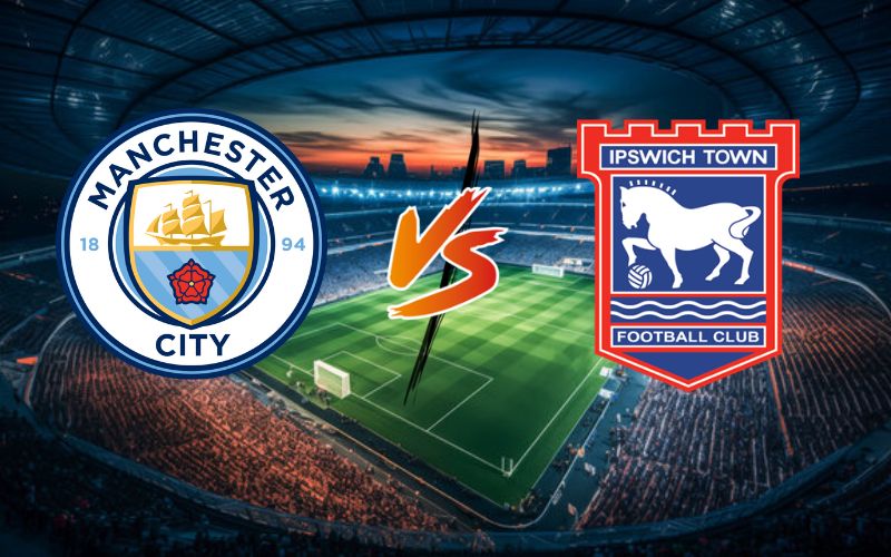 Soi kèo Man City vs Ipswich